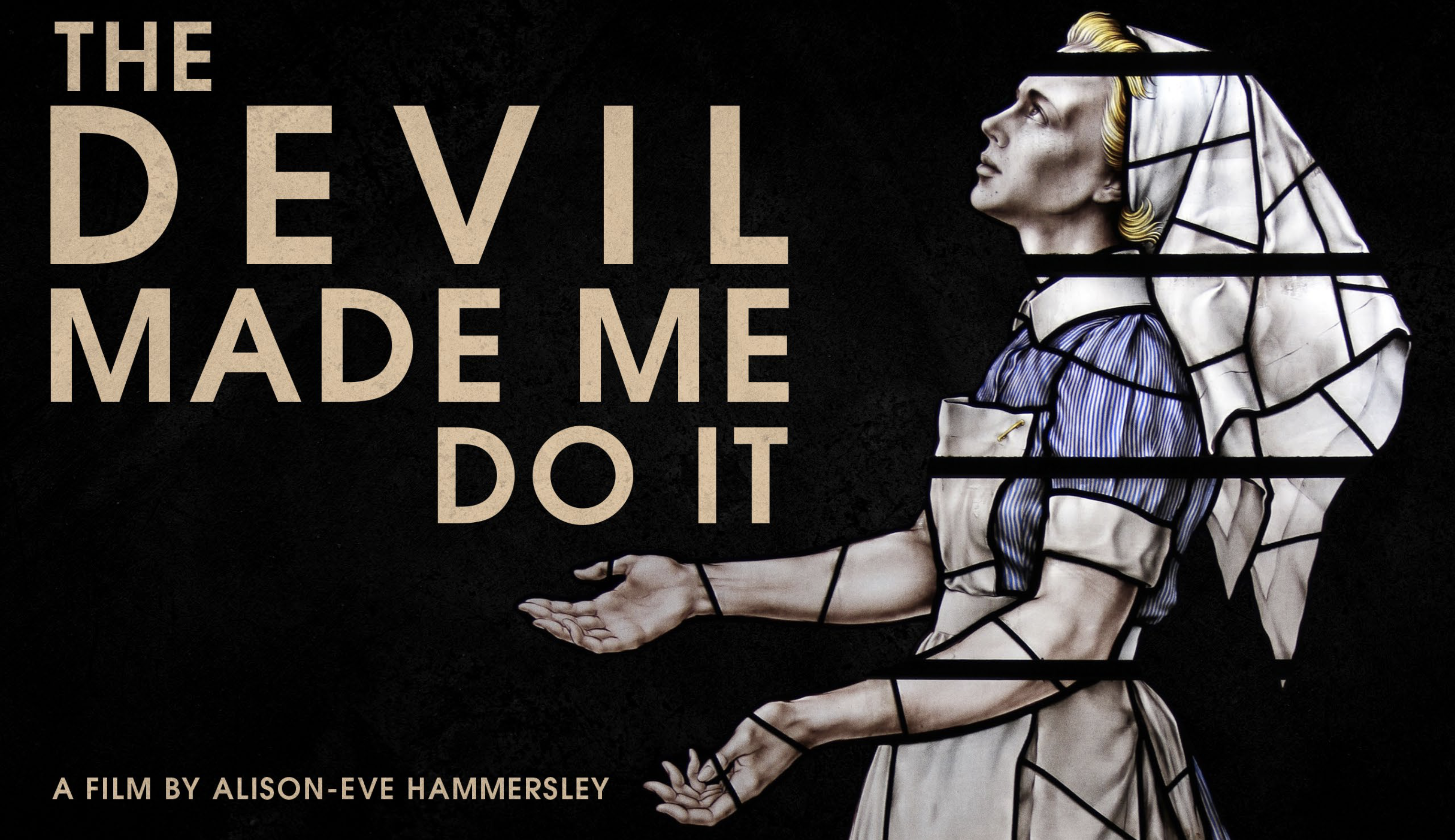 THE DEVIL MADE ME DO IT